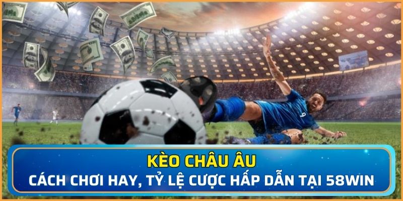 kèo châu Âu