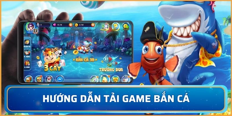 Tải game bắn cá